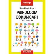 Psihologia comunicarii. Editia a II-a – Jean-Claude Abric Abric imagine 2022