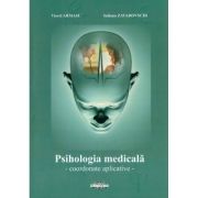 Psihologia medicala: coordonate aplicative – Viorel Armasu, Iuliana Zavadovschi Medicina ( Carti de specialitate ). Psihiatrie imagine 2022