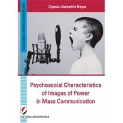 Psychosocial Characteristics of Images of Power in Mass Communication – Oprea-Valentin Busu Stiinte. Stiinte Umaniste. Sociologie. Diverse imagine 2022