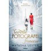 Secretul fotografei franceze – Natasha Lester librariadelfin.ro
