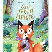 Ssst! Faceti liniste! - Nicola Kinnear