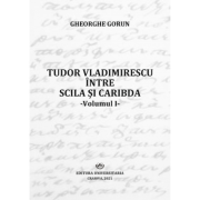 Tudor Vladimirescu intre Scila si Caribda - Gheorghe Gorun image5