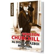 Al doilea razboi mondial Vol. 1 - Winston Churchill