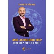 Anul astrologic 2022, horoscop zodie cu zodie - valeriu panoiu