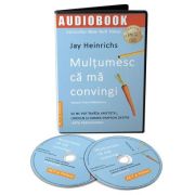 Audiobook. Multumesc ca ma convingi – Jay Heinrichs Audiobook. imagine 2021
