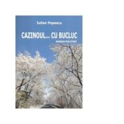 Cazinoul... cu bucluc - iulian popescu