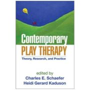 Contemporary Play Therapy – Charles E. Schaefer librariadelfin.ro