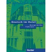 Deutsch im Hotel Gesprache fuhren, Lehrbuch – Paola Barberis Italiano, Elena Bruno Valperga Barberis poza 2022
