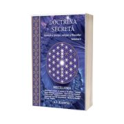 Doctrina secreta. Sinteza a stiintei, religiei si filozofiei, volumul 6 – H. P. Blavatsky librariadelfin.ro