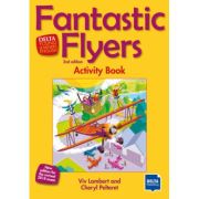 Fantastic Flyers 2nd edition Activity book – Viv Lambert librariadelfin.ro