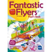 Fantastic Flyers 2nd edition Pupil’s book – Viv Lambert librariadelfin.ro