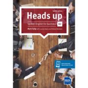 Heads up b2 spoken english for business. student’s book with audios online - mark tulip