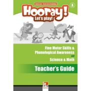 Hooray! let's play! level a science   math and fine motor skills   phonological awareness activity book teacher's guide