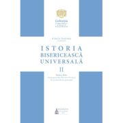 Istoria bisericeasca universala, Volumul 2 Partea a doua. Situatia generala a Bisericilor Ortodoxe din secolul al 11-lea pana astazi – Pr. Prof. Dr. V La Reducere 11-lea imagine 2021