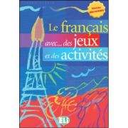 Le français avec... jeux et activités. volume 1