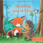 Nu plange, totul va fi bine! - katja reider, antje flad
