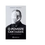 O poveste cam ciudata si alte doua povestiri - horatiu malaele