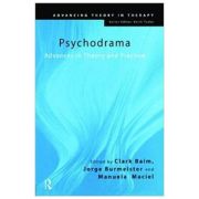 Psychodrama. Advances in Theory and Practice – Clark Baim, Jorge Burmeister, Manuela Maciel Advances poza 2022
