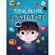Totul despre anxietate – Carrie Lewis, Sophia Touliatou librariadelfin.ro