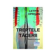 Treptele tacerii. Poezie si pictura. Editia a II-a – Letitia Oprisan imagine 2022