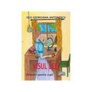 Visul leei. povestiri pentru copii - elis georgiana antonescu