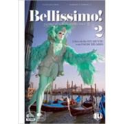 Bellissimo! 2 Libro + eserciziario + CD audio – Elena Ballarin, Barbara D’Annunzio librariadelfin.ro