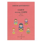 Caiet pentru copii. Opus 69 pentru pian – Dmitri Sostakovici librariadelfin.ro