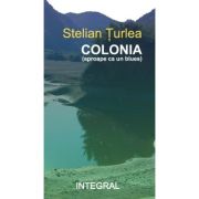 Colonia - stelian turlea