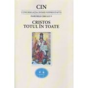 Cristos Totul in Toate - CIN
