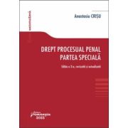 Drept procesual penal. Partea speciala. Editia a 3-a – Anastasiu Crisu 3-a poza 2022