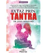 Extaz prin Tantra - Dr. Jonn Mumford
