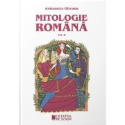 Mitologie romana II - Antoaneta Olteanu