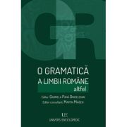 O gramatica a limbii romane altfel – Gabriela Pana Dindelegan altfel.