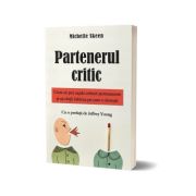 Partenerul critic – Michelle Skeen librariadelfin.ro imagine 2022