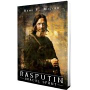 Rasputin - dracul sfant - rene f. miller
