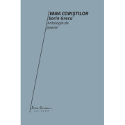 Vara Coristilor – Sorin Grecu imagine 2022
