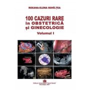 100 cazuri rare in obstetrica si ginecologie, volumul 1 – Roxana-Elena Bohiltea librariadelfin.ro imagine 2022