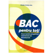 BAC pentru toti – Eseuri pentru pregatirea examenului de bacalaureat﻿ – Mihaela Chiribau-Albu librariadelfin.ro imagine 2022