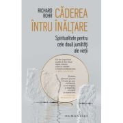 Caderea intru inaltare - Richard Rohr