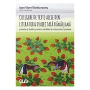 Culegere de texte alese din literatura dialectala banateana pentru serbari si concursuri scolare image13