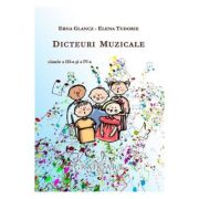 Dicteuri muzicale - Clasele 3-4 - Erna Glancz, Elena Tudorie