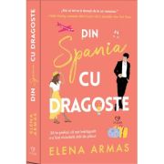 Din Spania, cu dragoste - Elena Armas