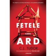 Fetele care ard - c. j. tudor