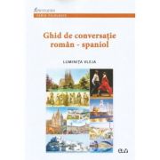 Ghid de conversatie roman-spaniol – Luminita Vleja librariadelfin.ro imagine 2022