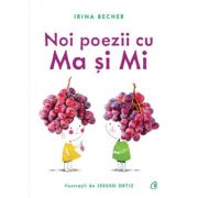Noi poezii cu ma si mi - irina becher, jesuso ortiz