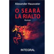 O seara la Rialto - Alexander Hausvater