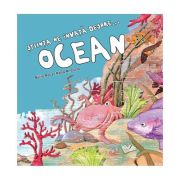 Stiinta ne invata despre… Ocean – Nuria Roca librariadelfin.ro imagine 2022