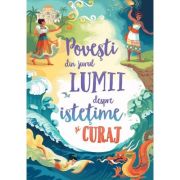 Povesti din jurul lumii despre istetime si curaj (usborne) - usborne books