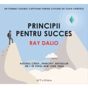 Principii pentru succes – Ray Dalio De La librariadelfin.ro Carti Dezvoltare Personala 2023-10-01