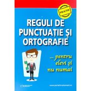 Reguli de punctuatie si ortografie pentru elevi si nu numai – Ligia-Monica Cristea librariadelfin.ro